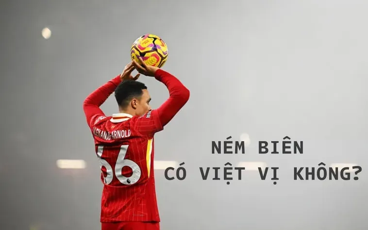 Giải Mã Chi Tiết Quy Định Ném Biên Có Việt Vị Không Trong Bóng Đá Chuyên Nghiệp