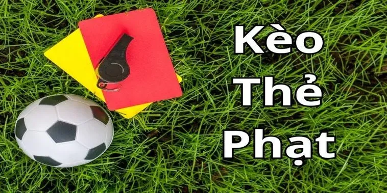 Tuyệt Chiêu Đánh Kèo Thẻ Phạt Giúp Người Chơi Làm Chủ Mọi Trận Đấu Đỉnh Cao