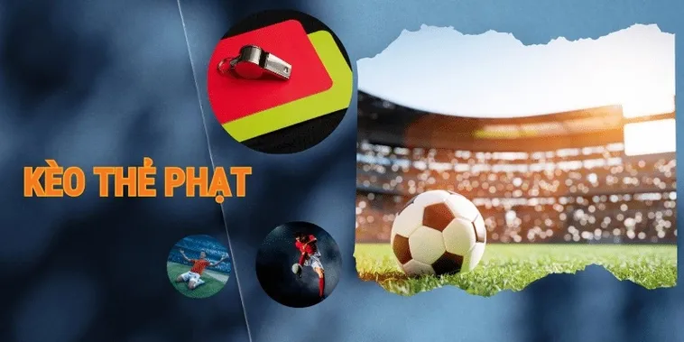 Tuyệt Chiêu Đánh Kèo Thẻ Phạt Giúp Người Chơi Làm Chủ Mọi Trận Đấu Đỉnh Cao